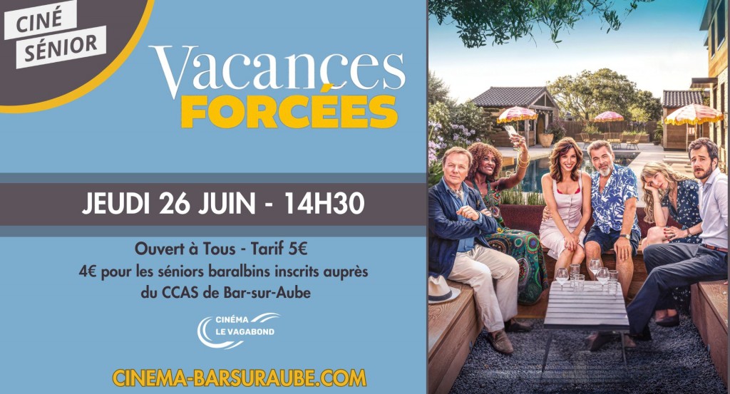actualité Ciné-Sénior Vacances Forcées